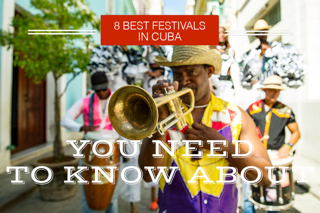 8 Festivals in Cuba That You Need to Know