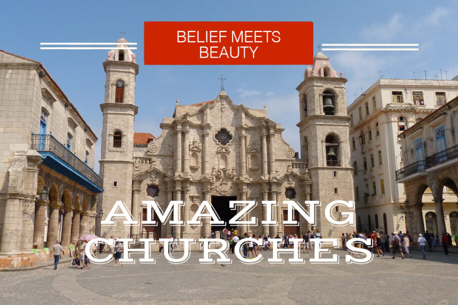 AMAZING CHURCHES CUBA