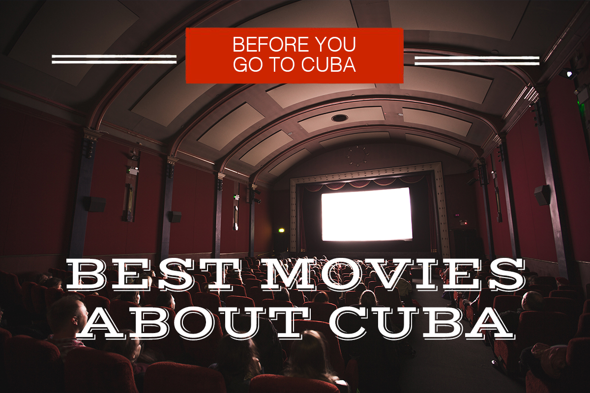 BEST MOVIES ABOUT CUBA