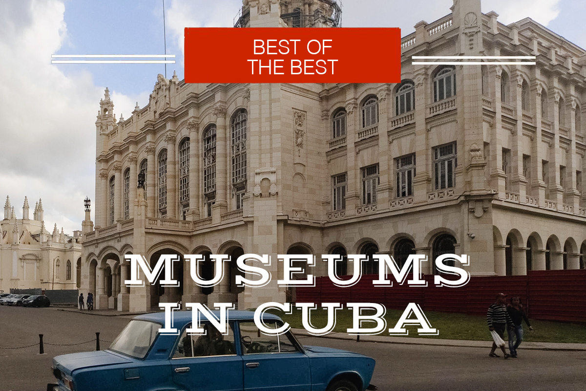 museums in cuba