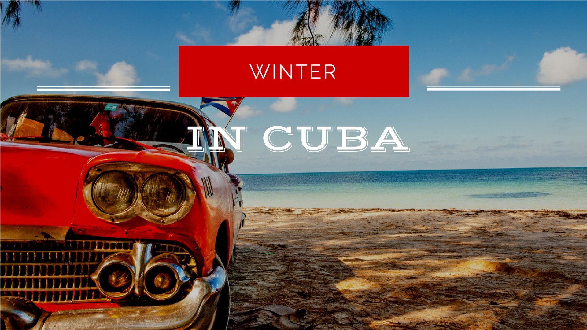 Why is it worth traveling to Cuba in winter?