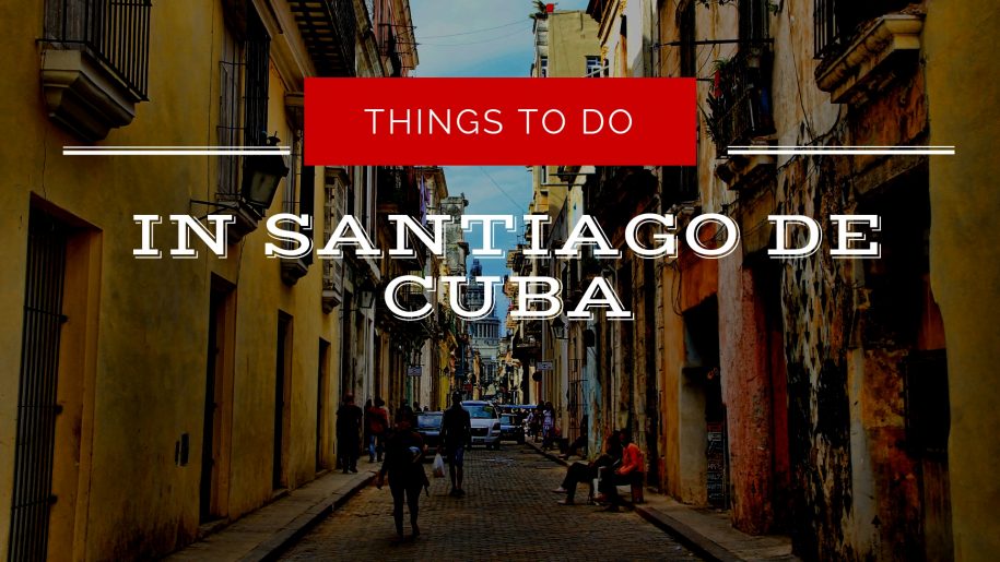 things-to-do-in-santiago-de-cuba