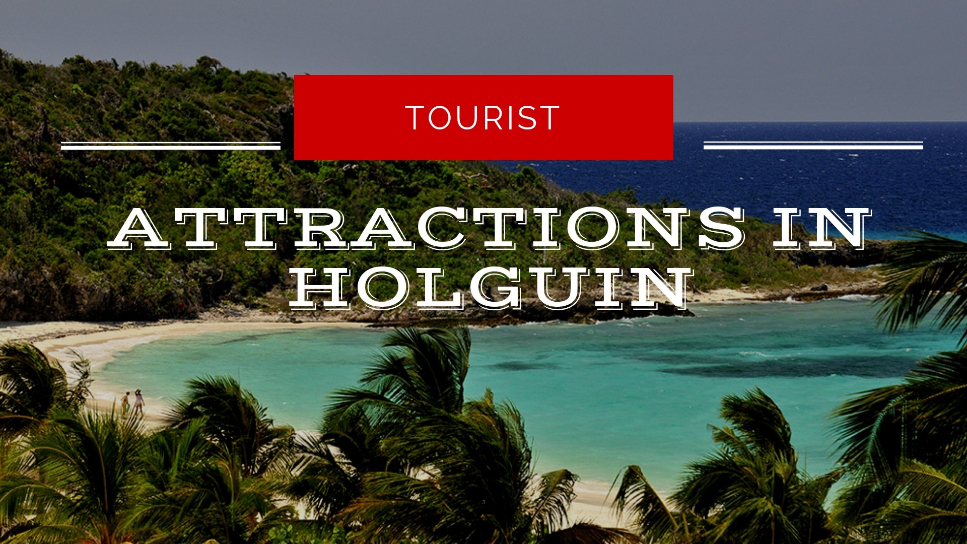 tourist-attractions-in-holguin-cuba