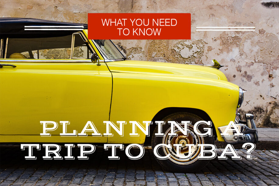 PLANNING A TRIP TO CUBA